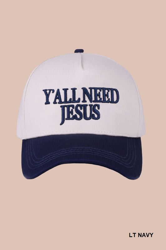 Y’all Need Jesus Hat